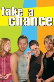 Take A Chance 2006 on netflix