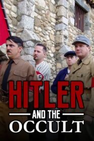 National Geographic: Hitler and the Occult 2007 on netflix