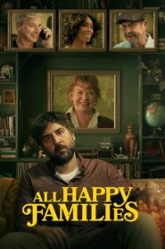 All Happy Families 2024 on netflix