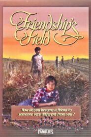 Friendship’s Field 1995 on netflix
