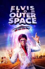 Elvis from Outer Space 2020 on netflix