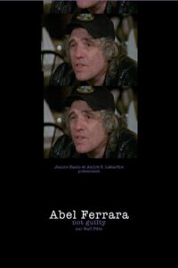 Abel Ferrara: Not Guilty 2003 on netflix