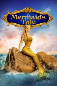 A Mermaid’s Tale 2017 on netflix