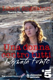 Renata Fonte – Una donna contro tutti 2018 on netflix