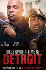 Once Upon a Time in Detroit 2017 on netflix