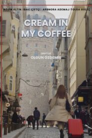 Cream in my Coffee 2022 on netflix