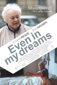Even in My Dreams 2008 on netflix