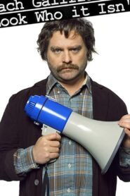 Zach Galifianakis: Look Who it Isn’t 2005 on netflix