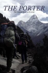 The Porter: The Untold Story at Everest 2020 on netflix