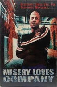 Misery Loves Company 1993 on netflix