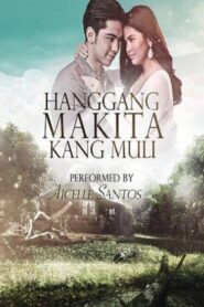 Hanggang makita kang muli 2016 on netflix