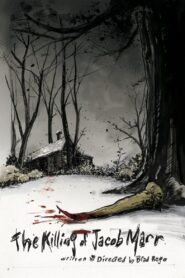 The Killing of Jacob Marr 2010 on netflix