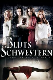 Blutsschwestern – Jung, magisch, tödlich 2013 on netflix