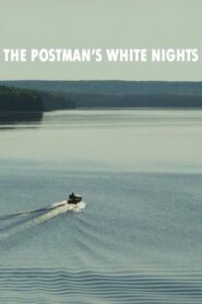 The Postman’s White Nights 2014 on netflix