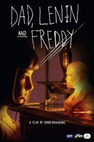 Dad, Lenin and Freddy 2011 on netflix