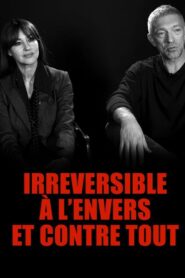 Irréversible : à l’envers et contre tout 2021 on netflix