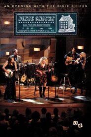 Dixie Chicks: An Evening with the Dixie Chicks 2002 on netflix