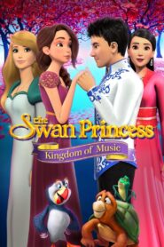 The Swan Princess: Kingdom of Music 2019 on netflix