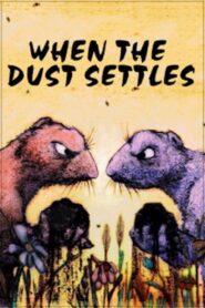When the Dust Settles 1997 on netflix