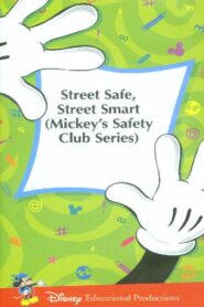 Mickey’s Safety Club: Street Safe, Street Smart 1989 on netflix