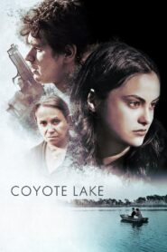 Coyote Lake 2019 on netflix