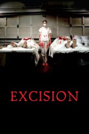 Excision 2008 on netflix