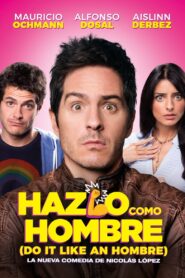 Do It Like An Hombre 2017 on netflix