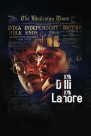 Kya Dilli Kya Lahore 2014 on netflix