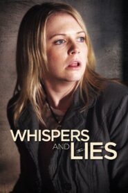 Whispers and Lies 2008 on netflix