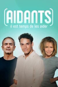 Aidants, il est temps de les aider 2024 on netflix