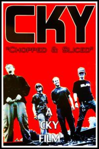 CKY: Chopped & Sliced 2003 on netflix