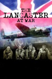 The Lancaster at War 2009 on netflix