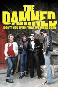 The Damned: Don’t You Wish That We Were Dead 2015 on netflix