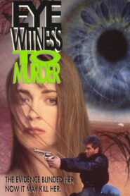 Eyewitness to Murder 1989 on netflix