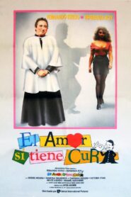 El amor sí tiene cura 1991 on netflix