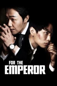 For the Emperor 2014 on netflix