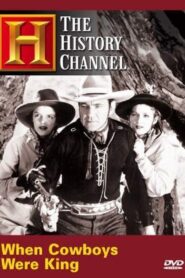 Time Machine: When Cowboys Were King 2003 on netflix