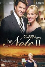 The Note II: Taking a Chance on Love 2009 on netflix