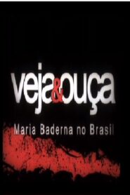 Veja & Ouça – Maria Baderna no Brasil 2004 on netflix