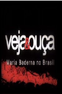Veja & Ouça – Maria Baderna no Brasil 2004 on netflix