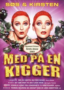 Søs og Kirsten: Med På en Kigger 2003 on netflix