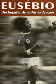 Eusébio: Um jogador de todos os tempos 1992 on netflix