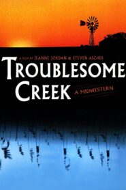 Troublesome Creek: A Midwestern 1995 on netflix