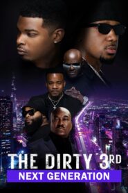 The Dirty 3rd: Next Generation 2023 on netflix