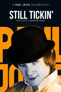 Still Tickin’: The Return of ‘A Clockwork Orange’ 2000 on netflix