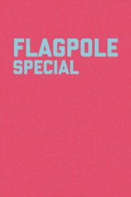 Flagpole Special 1998 on netflix