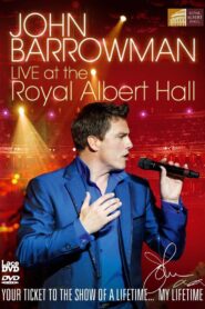 John Barrowman Live at the Royal Albert Hall 2010 on netflix