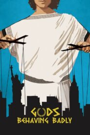Gods Behaving Badly 2013 on netflix