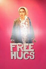 Free Hugs 2011 on netflix