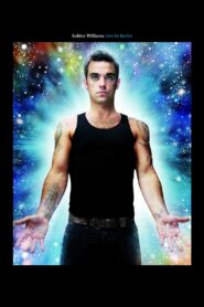 Robbie Williams: Live In Berlin 2005 on netflix